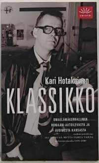 Klassikko : omaelämäkerrallinen romaani autoilevasta ja avoimesta kansasta. (Romaani)