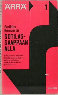 Sotilassaappaan alla. (Yhteiskunta, historia, Kreikka)