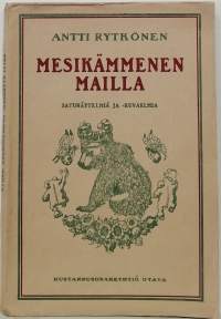 Mesikämmenen mailla - Satunäytelmiä ja -kuvaelmia. (Lastenkirjat)