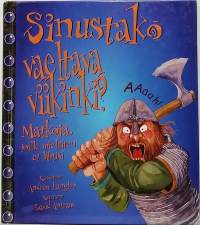 Sinustako vaeltava viikinki? - matkoja, joille mieluiten et lähtisi. (Lastenkirjat)