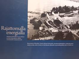 Rajattomalla energialla - Muistelmia Wärtsilän Vaasan tehtaan moottorivalmistuksen viideltä ensimmäiseltä vuosikymmeneltä