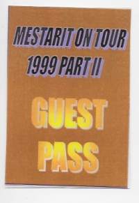 Guest Pass  Mestarit on Tour 1999  Hector, Kirka, Pave Maijanen ja Pepe Willberg.