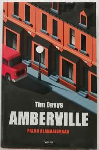 Amberville - Paluu alamaailmaan. (Dekkarit, fantasia)