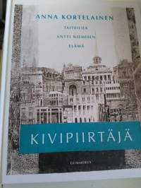 Kivipiirtäjä : taiteilija Antti Niemisen elämä