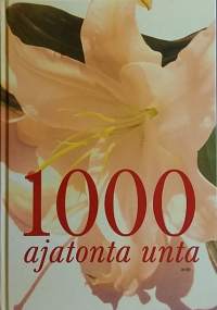 1000 ajatonta unta.  (Unet, unien tulkinta)