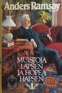 Muistoja lapsen ja hopeahapsen 1-2. (Kulttuurihistoria, muistelmat)