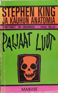 Paljaat luut - Stephen King ja kauhun anatomia. (Kirjailijat, henkilöhistoria)