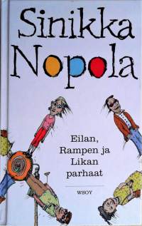 Eilan, Rampen ja Likan parhaat
