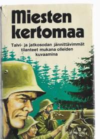 Miesten kertomaa : Mukana olleiden kuvauksia talvi- ja jatkosodastaKirjaHenkilö Repo, Ville, 1929-2000Weilin + Göös 1975