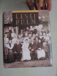 Eesti pulm -eestiläisiä häätapoja