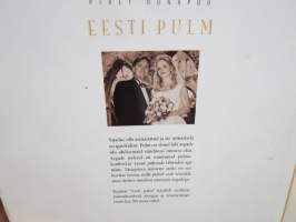 Eesti pulm -eestiläisiä häätapoja