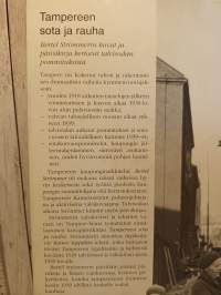 Tampereen sota ja rauha : pulavuosista talvisotaan, talvisodasta rakentamisen aikaan