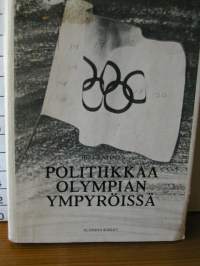 Politiikkaa olympian ympyröissä.