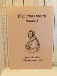 Muutama sananen Sarasta - Sara Wacklinin elämä ja muistelmat