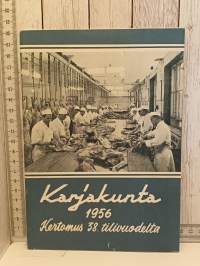 Karjakunta 1956 kertomus 38. tilivuodelta