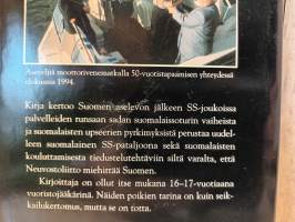 Vaarallisilla teillä , viimeiset suomalaiset SS-miehet