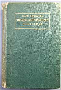 Suomen rikosoikeuden oppikirja I osa Yleiset opit
