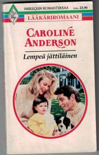 Harleguin / Lempeä jättiläinen, lääkäri romaani/ Caroline Andersson . V.1995