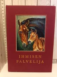 Ihmisen palvelija - kertomuksia hevosista