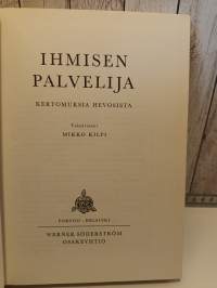 Ihmisen palvelija - kertomuksia hevosista