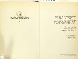Parantavat voimavarat - Tie kehon ja mielen rauhaan