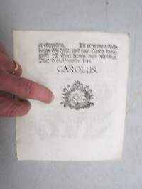 Kongl. Majestets... Pardons-Placat För Alla Förrymde och sig i Swerige uppehållande Ryttare / Dragoner, och Knechtar. -asetus, Lund 1715