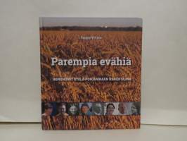 Parempia evähiä - Agronomit Etelä-Pohjanmaan rakentajina