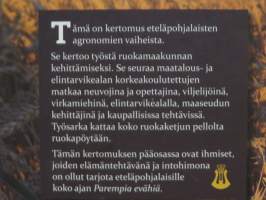 Parempia evähiä - Agronomit Etelä-Pohjanmaan rakentajina