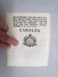 Kongl. Majestets... Bref Til Alla Indelta Regimenter angående Bygnad å Boställen med Säteries Frihet... -asetus / säädös, Stockholm, 1695