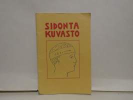 Sidontakuvasto - Sairaanhoitajatarkoulujen, diakonissalaitoksien y.m. sidontakursseja varten