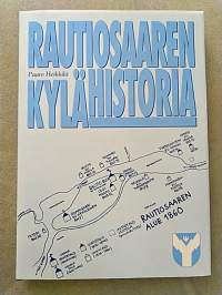 Rautiosaaren kylähistoria [ Rovaniemi Rovaniemen maalaiskunta ]