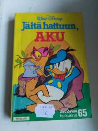 Aku Ankka taskari 65 , jäitä hattuun Aku v. 1982