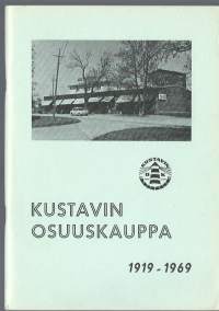 Kustavin osuuskauppa 1919-1969.