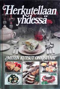 Herkutellaan yhdessä - miten kutsut onnistuvat