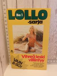 Lollo-sarja N:o 1  Vihreä leski villiintyy