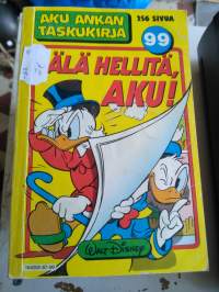 Aku Ankka taskari 99 älä hellitä Aku   v. 1987