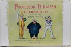 Professori Itikaisen tutkimusretki. (Sarjakuvakirja)