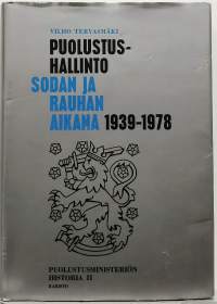 Puolustushallinto sodan ja rauhan aikana 1939 -1978 ,Puolustusministeriön historia II. (Sotahistoria)