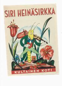 Siri HeinäsirkkaKirjaValtman, H. ; Henkilö Haavio, Martti, 1899-1973WSOY 1948.