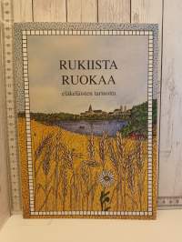 Rukiista ruokaa, eläkeläisten tarinoita