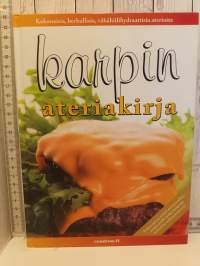 Karpin ateriakirja, herkkuja vähillä hiilareilla