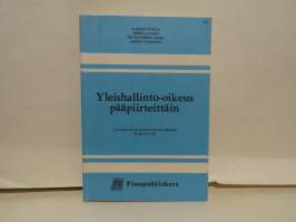 Yleishallinto-oikeus pääpiirteittäin