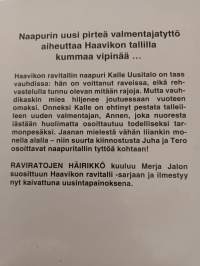 Raviratojen häirikkö - Haavikon ravitalli