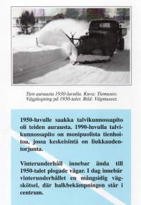 Lumiaura -Snöplogen. Koneellisen talvikunnossapidon historia