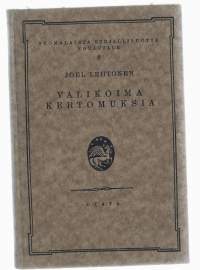 Valikoima kertomuksiaKirjaHenkilö Lehtonen, Joel, 1881-1934 ; Henkilö Cederberg, Eino, 1889-1963Otava 1934.