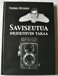 Saviseutua objektiivin takaa