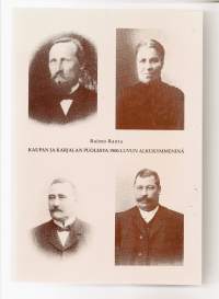 Kaupan ja Karjalan puolesta 1900-luvun alkukymmeninäKirjaHenkilö Ranta, Raimo, 1942-R. Ranta  1997  tekijän signeeraus