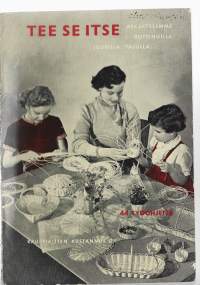 Tee se itse : askartelenne rottingilla, juurilla, pajulla /Bus, Grete ; Glausen, Kirsten ; Henkilö Bühler, Anja, Kauppiaitten kustannus 1958.