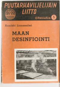 Maan desinfiointiKirjaLinnasalmi, Annikki[kustantaja tuntematon] 1955.