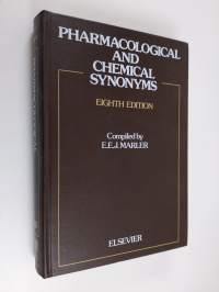 Pharmacological and chemical synonyms : a collection of names of drugs, pesticides and other compounds drawn from the medical literature of the world